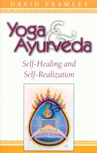 Yoga Ayurveda Self Healing and Self Realization